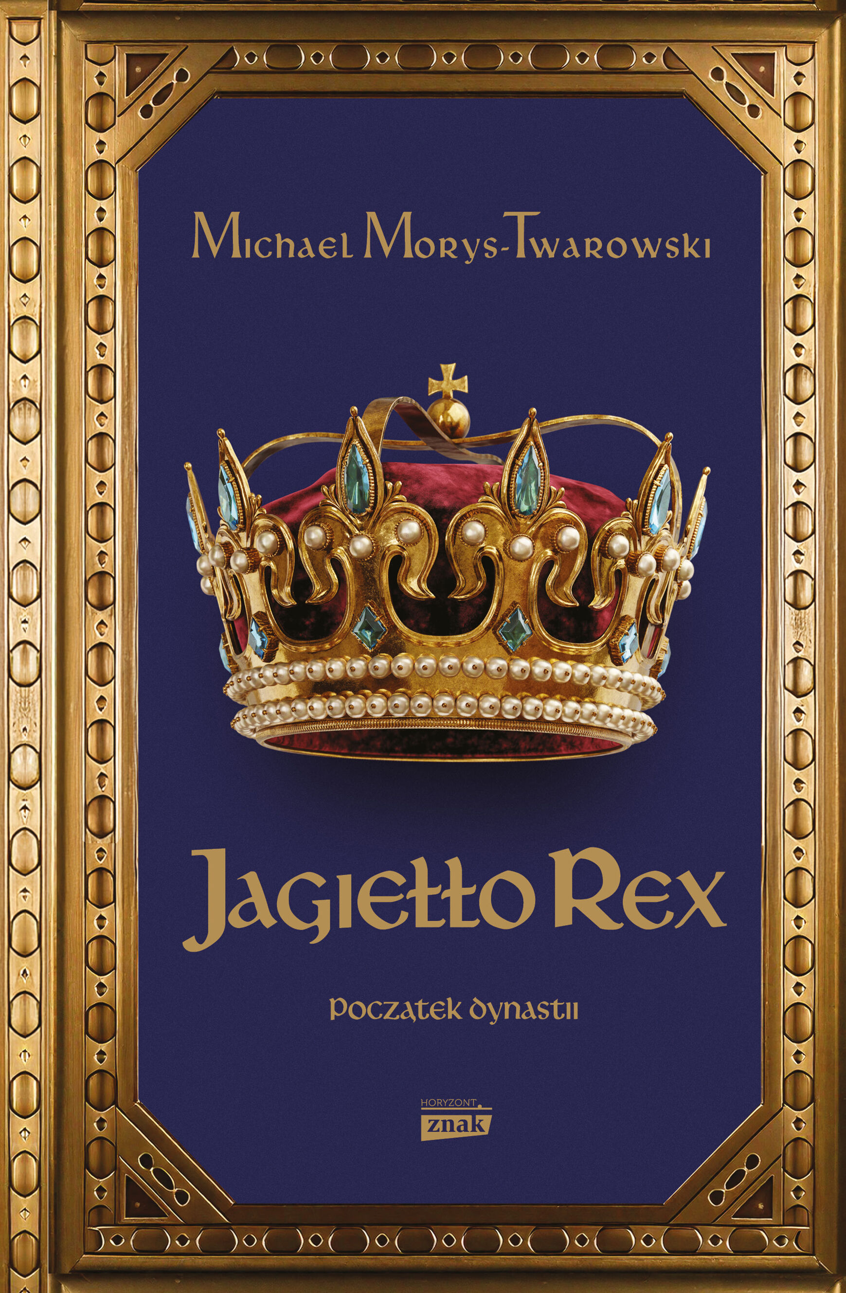Jagiełło Rex. Początek dynastii (e-book)