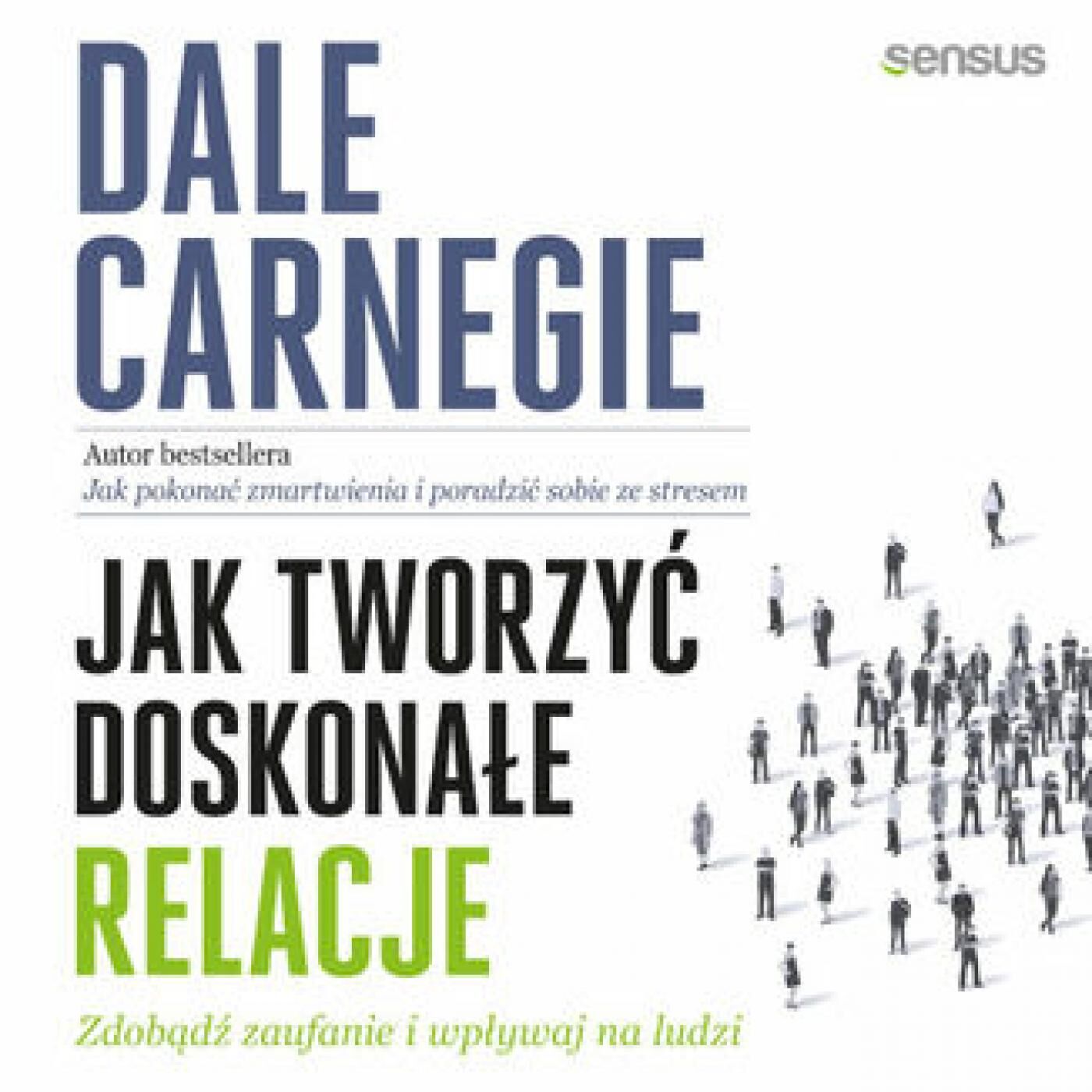 Jak tworzyć doskonałe relacje. Zdobądź zaufanie i wpływaj na ludzi (audiobook MP3)
