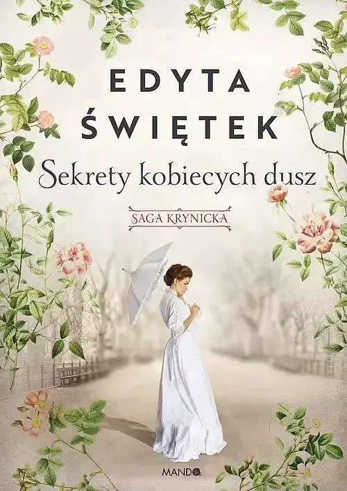 Sekrety kobiecych dusz Saga krynicka. Część 1