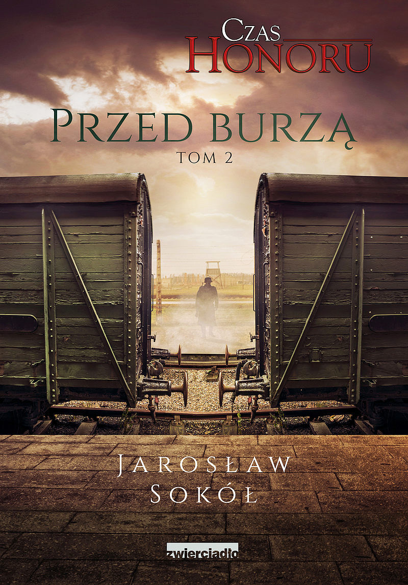 Czas Honoru. Przed Burzą