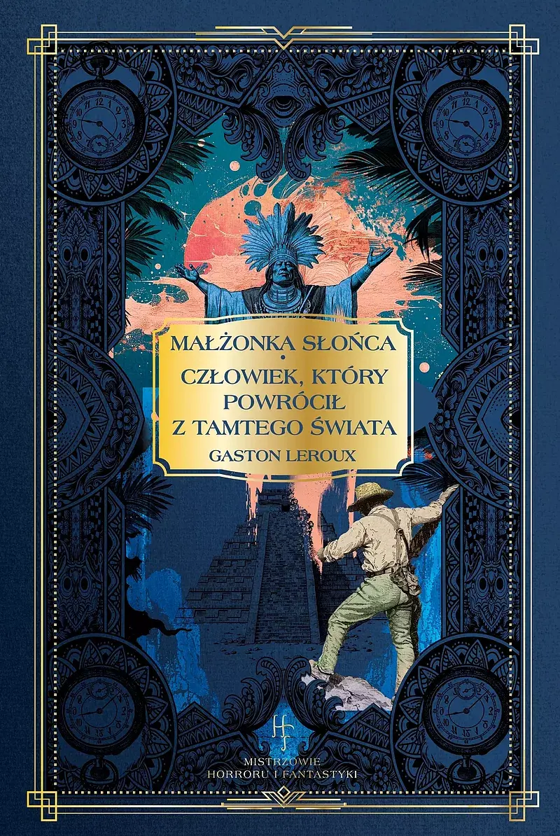 Mistrzowie horroru i fantastyki - 33 - Małżonka słońca/Człowiek, który powrócił z tamtęgo świata