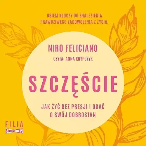 Szczęście Jak żyć bez presji i dbać o swój dobrostan (audiobook CD)
