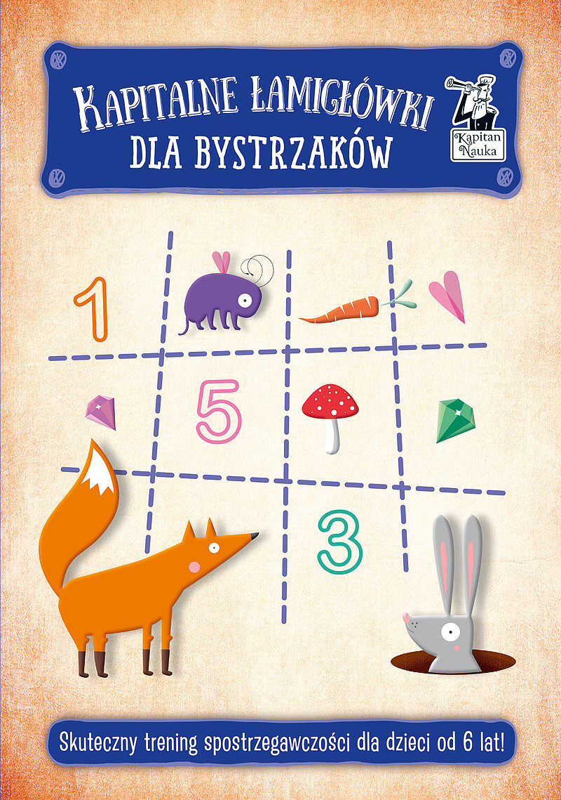 Kapitan Nauka. Kapitalne łamigłówki dla bystrzaków