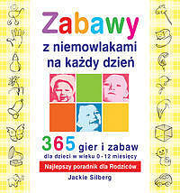 Zabawy z niemowlakami na każdy dzień