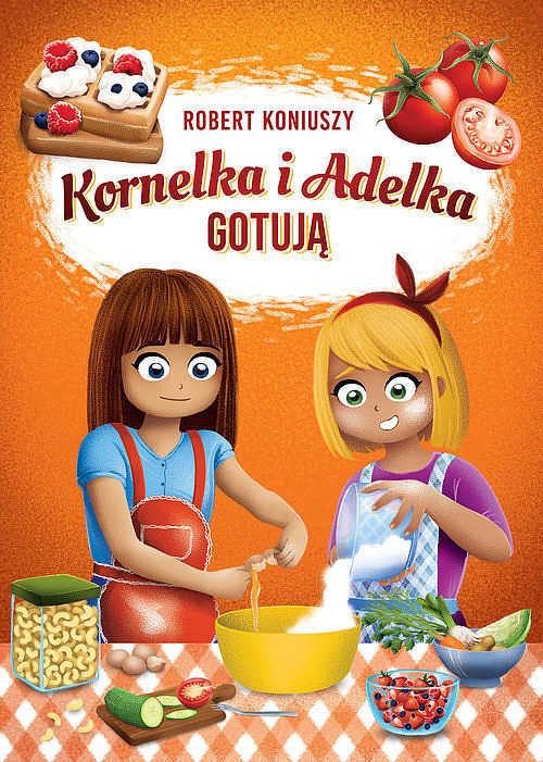 Kornelka i Adelka gotują