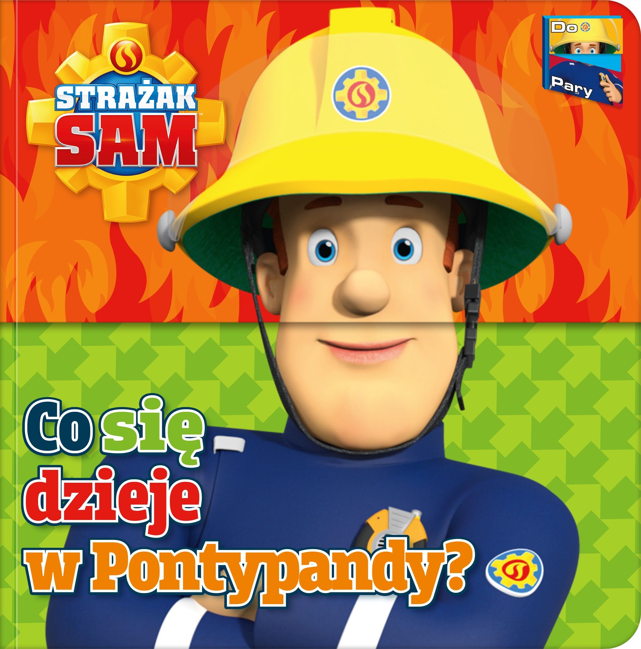Strażak Sam. Do Pary! Co się dzieje w Pontypandy?
