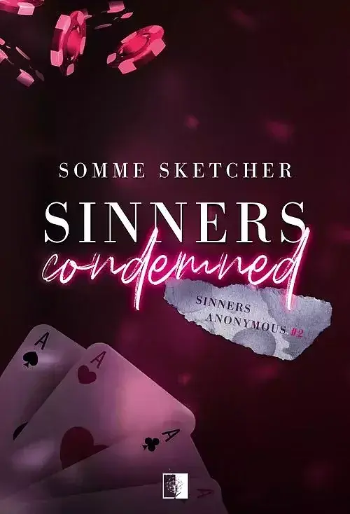 Sinners Anonymous. Tom 2 Sinners Condemned