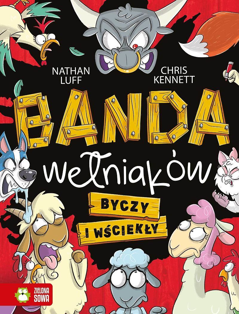 Banda wełniaków. Byczy i wściekły. Tom 2