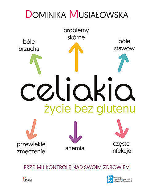 Celiakia. Życie bez glutenu.