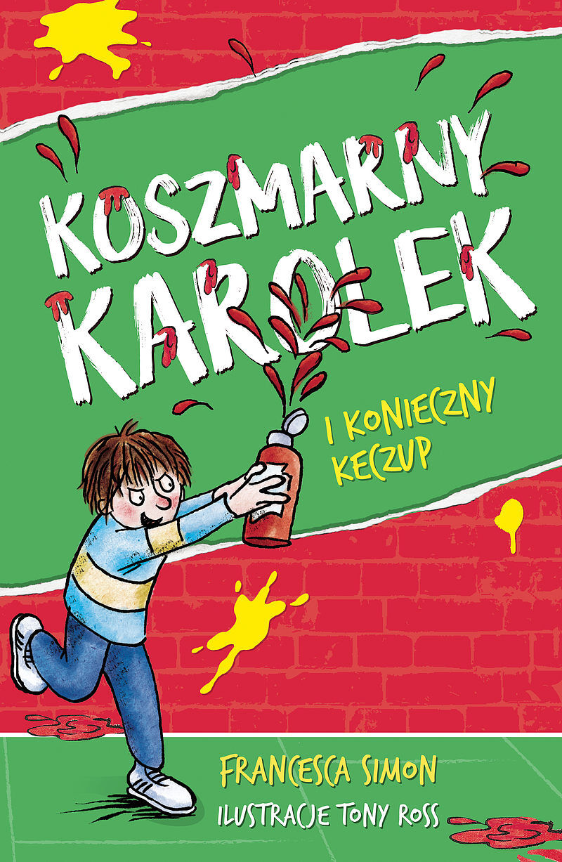 Koszmarny Karolek i konieczny keczup [wznowienie 2022]