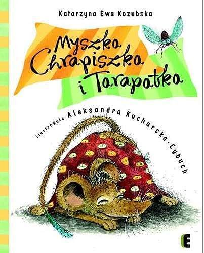Myszka chrapiszka i tarapatka