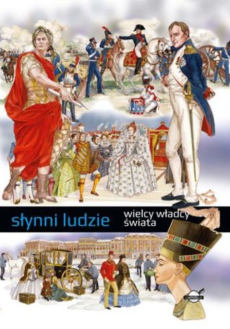 Wielcy władcy świata słynni ludzie
