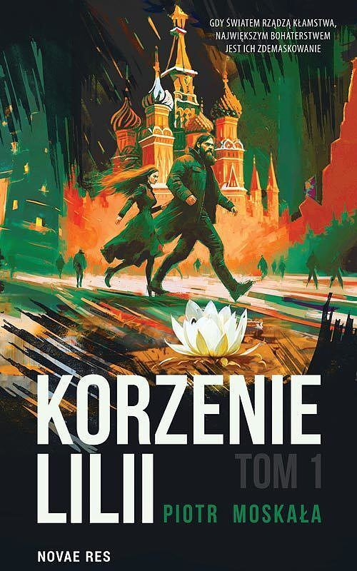 Korzenie lilli. Tom 1