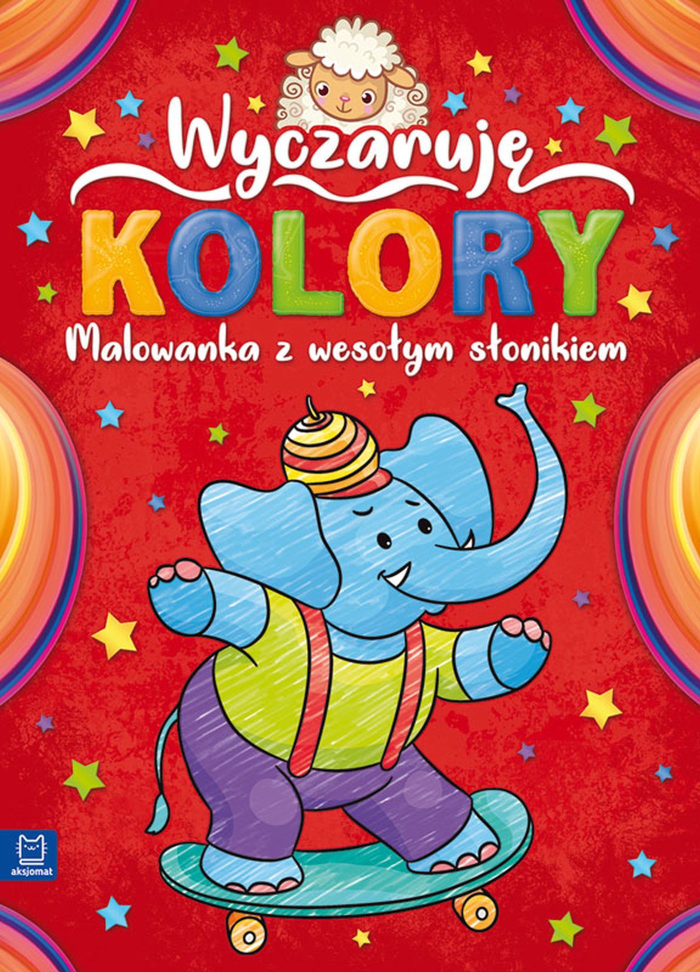Wyczaruję kolory. Malowanka z wesołym słonikiem