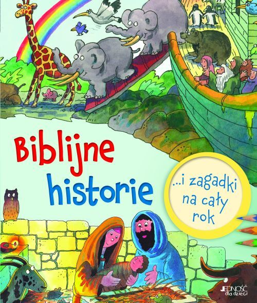 Biblijne historie i zagadki na cały rok