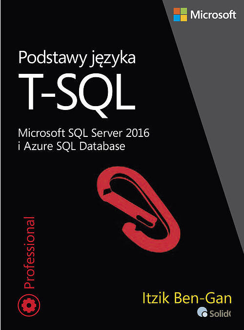 Podstawy języka T-SQL, Microsoft SQL Server 2016 i Azure SQL Database