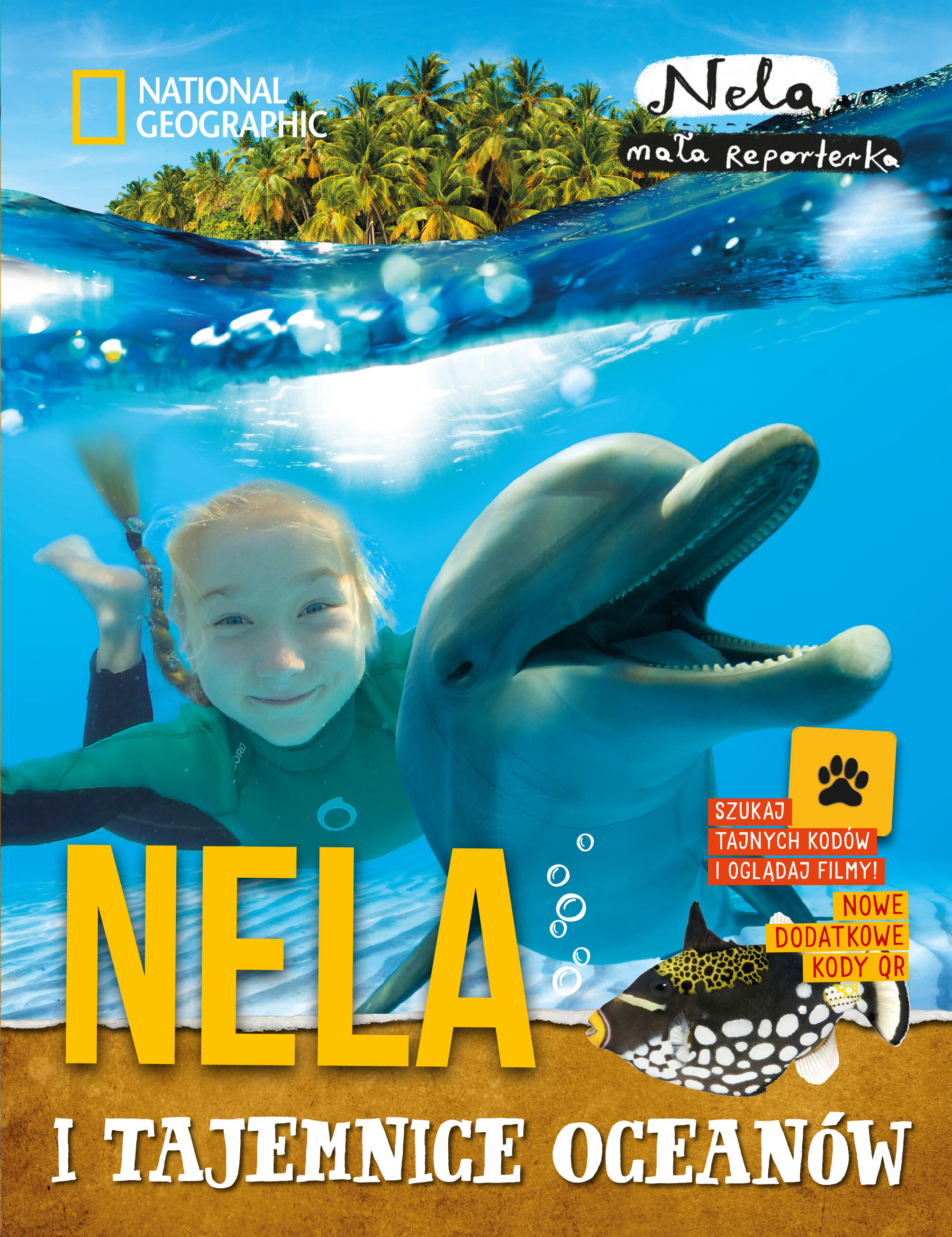 Nela i tajemnice oceanów. Wydanie II, uzupełnione o nowe kody QR