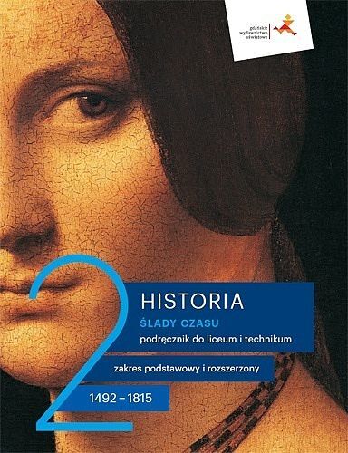 Nowe historia ślady czasu podręcznik 2 liceum technikum zakres podstawowy i rozszerzony