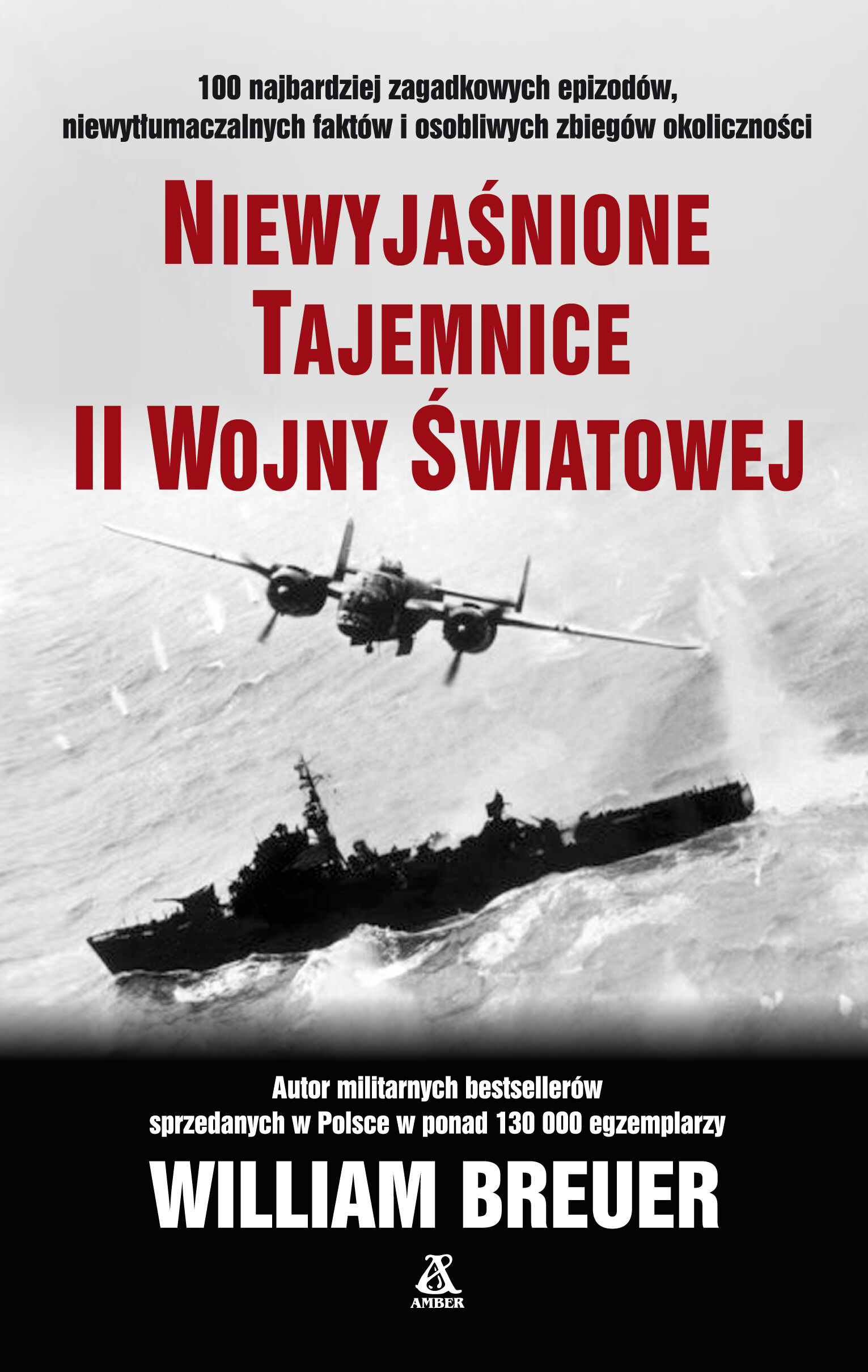 Niewyjaśnione tajemnice II wojny światowej wyd. 10
