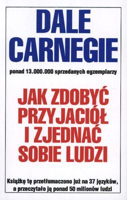 Jak zdobyć przyjaciół i zjednać sobie ludzi wyd. 2015
