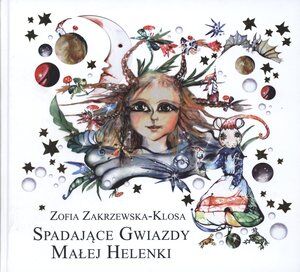 Spadające gwiazdy małej Helenki. Wydanie drugie poprawione
