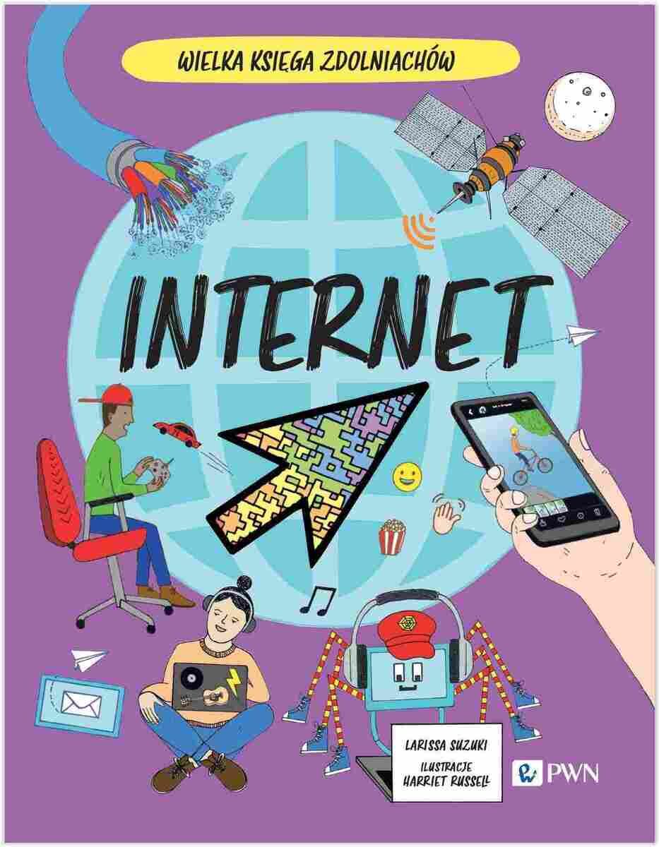 Internet. Wielka Księga Zdolniachów