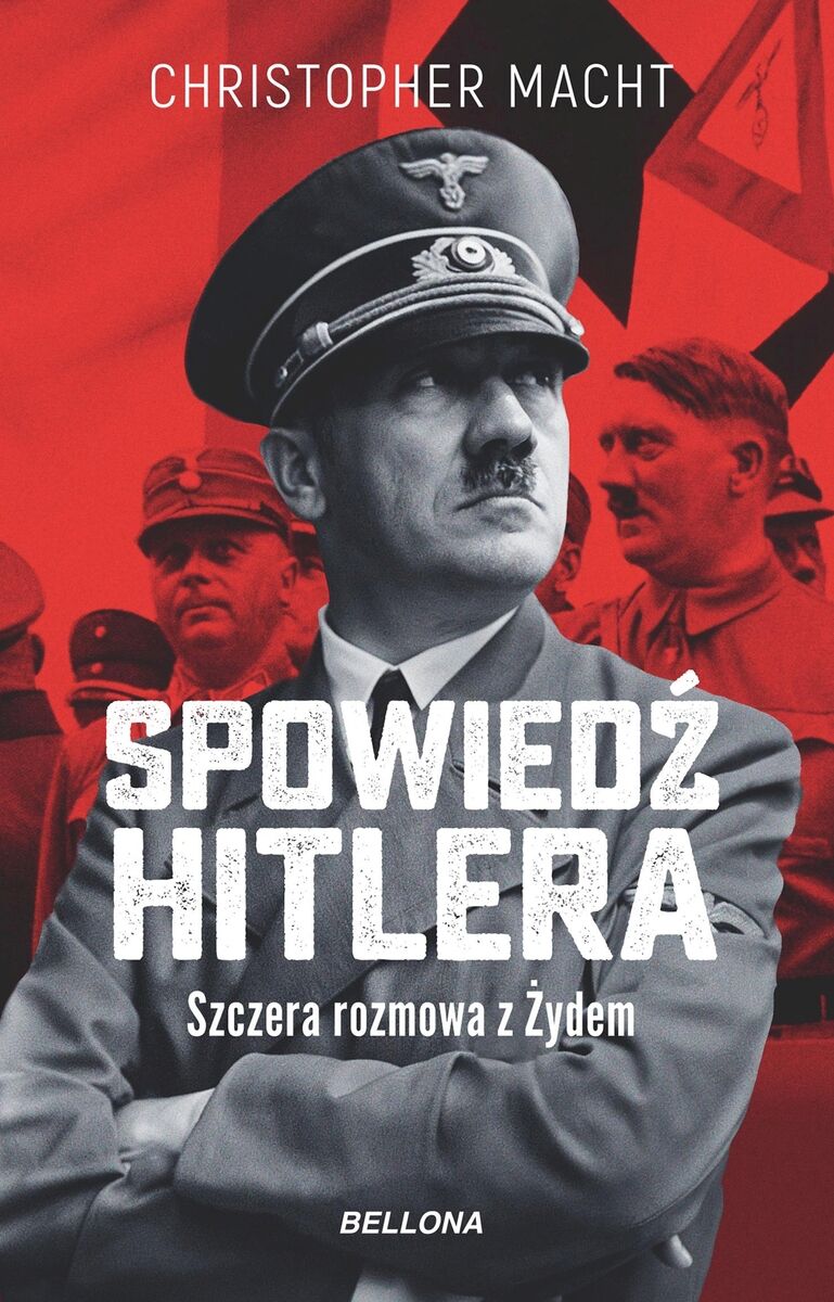 Spowiedź Hitlera. Szczera rozmowa z Żydem