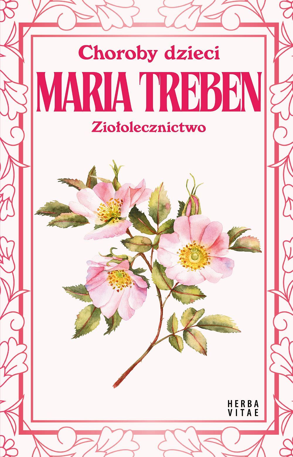 Choroby dzieci. Ziołolecznictwo