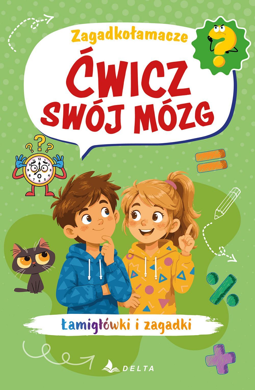 Ćwicz swój mózg. Zagadkołamacze