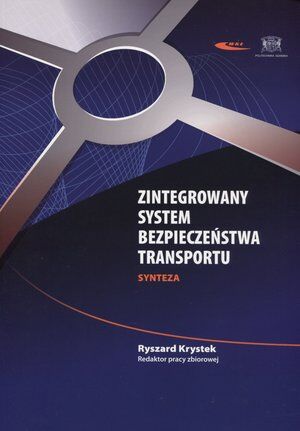 Zintegrowany System Bezpieczeństwa Transportu. Synteza