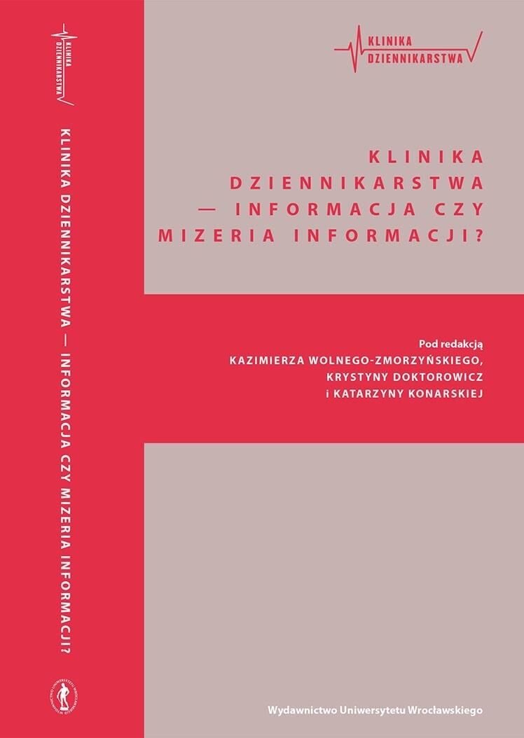 Klinika Dziennikarstwa - Informacja czy mizeria informacji?