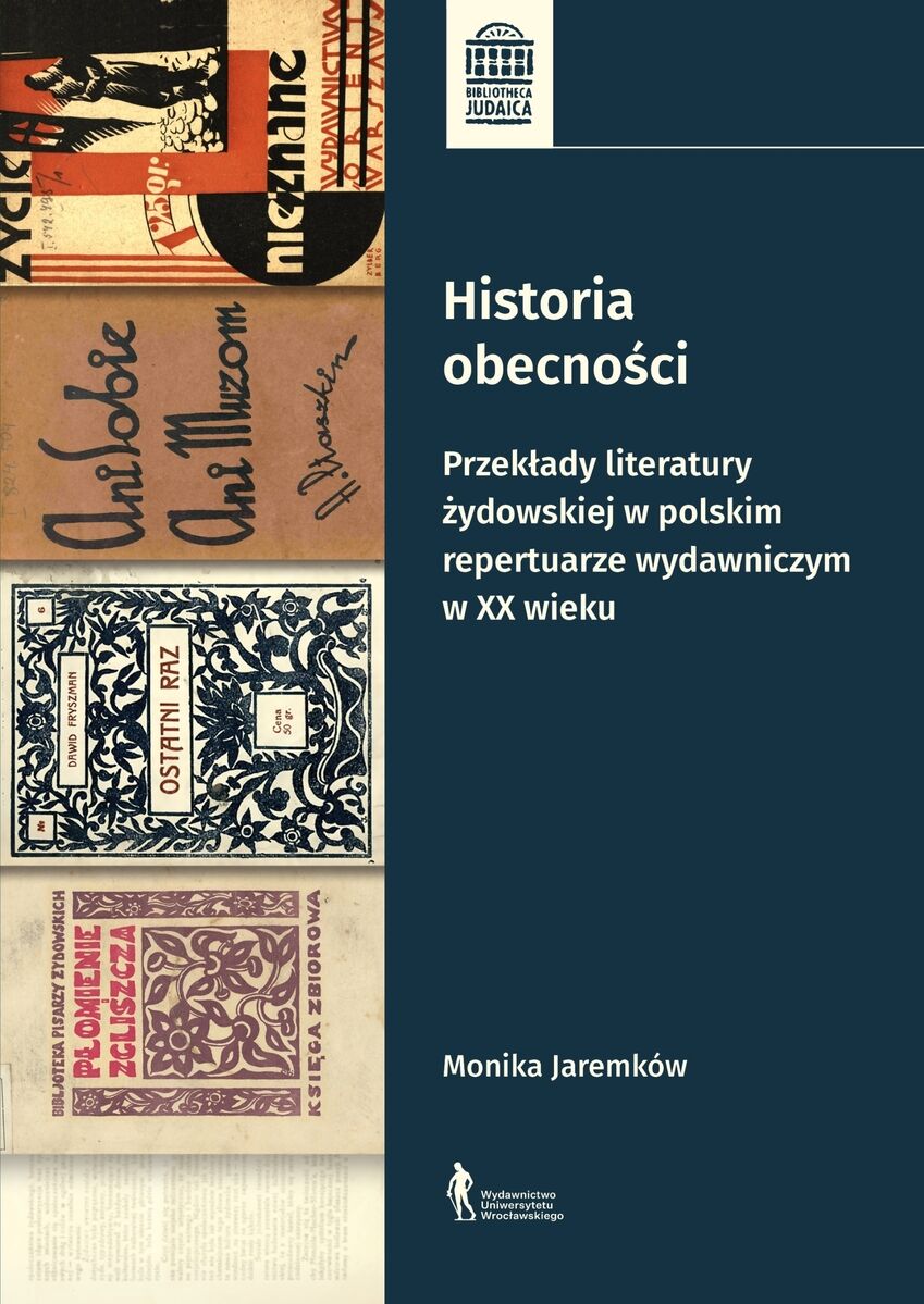 Historia obecności. Przekłady literatury żydowskiej w polskim repertuarze wydawniczym w XX wieku