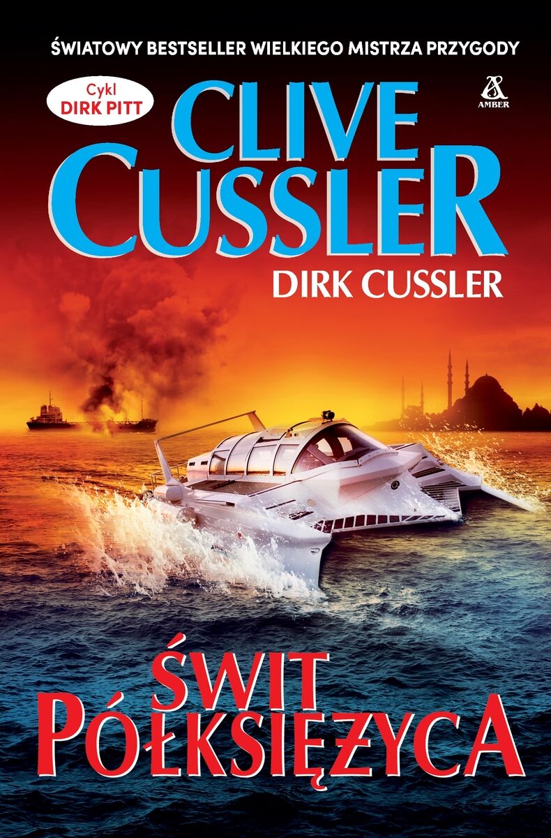 Świt półksiężyca. Cykl Dirk Pitt