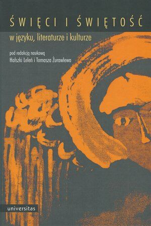 Święci i świętość w języku, literaturze i kulturze