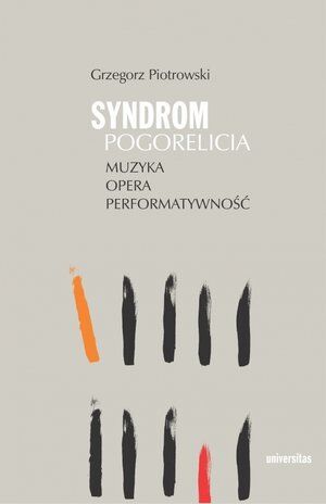 Syndrom Pogorelicia. Muzyka – opera – performatywność