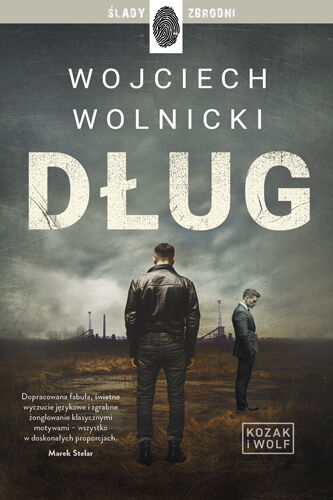 Dług. Seria Kozak i Wolf. Tom 1