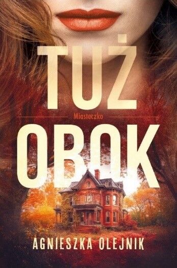 Tuż obok. Seria Miasteczko. Tom 1