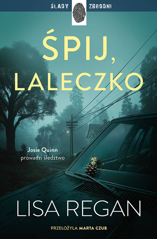 Śpij, laleczko. Cykl Josie Quinn. Tom 11