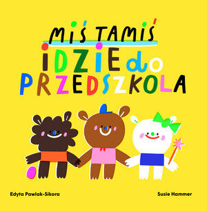 Miś Tamiś idzie do przedszkola