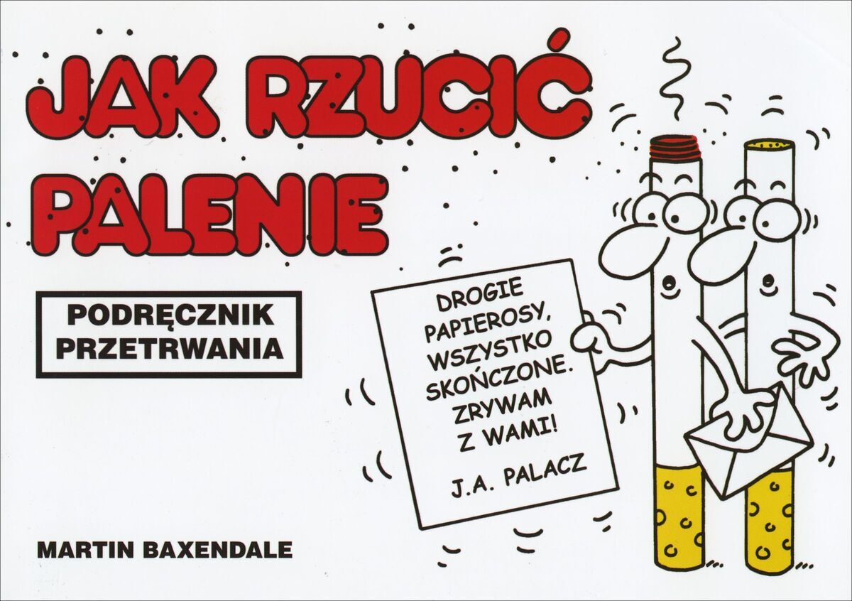Jak rzucić palenie. Podręcznik przetrwania