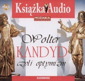 Kandyd czyli optymizm (książka audio)