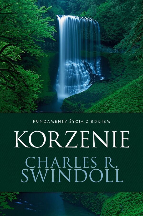 Korzenie. Fundamenty życia z Bogiem