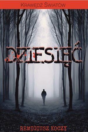Krawędź Światów: Dziesięć