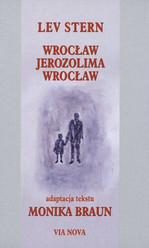 Wrocław. Jerozolima. Wrocław