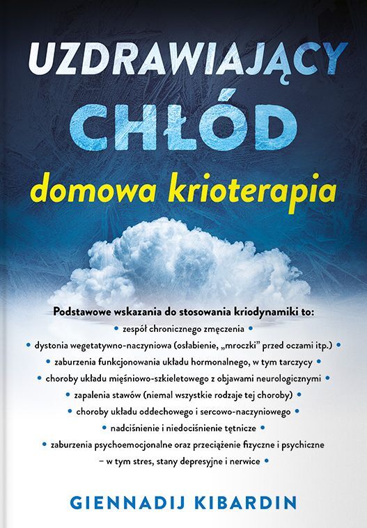 Uzdrawiający chłód. Domowa krioterapia
