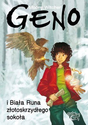 Geno i Biała Runa złotoskrzydłego sokoła. Tom 2