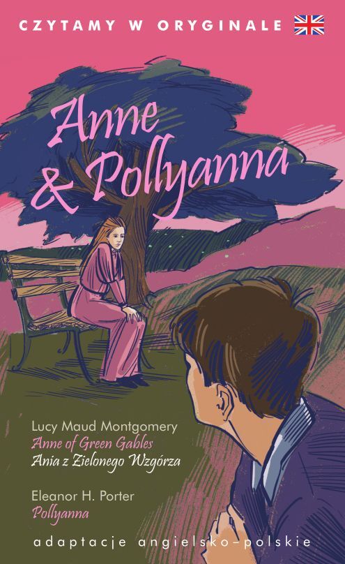 Anne & Pollyanna. Czytamy w oryginale (barwione brzegi)