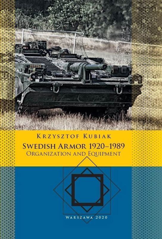 Swedish Armor 1920–1989: Organization and Equipment