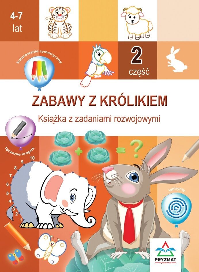 Zabawy z królikiem 2. Książka z zadaniami rozwojowymi