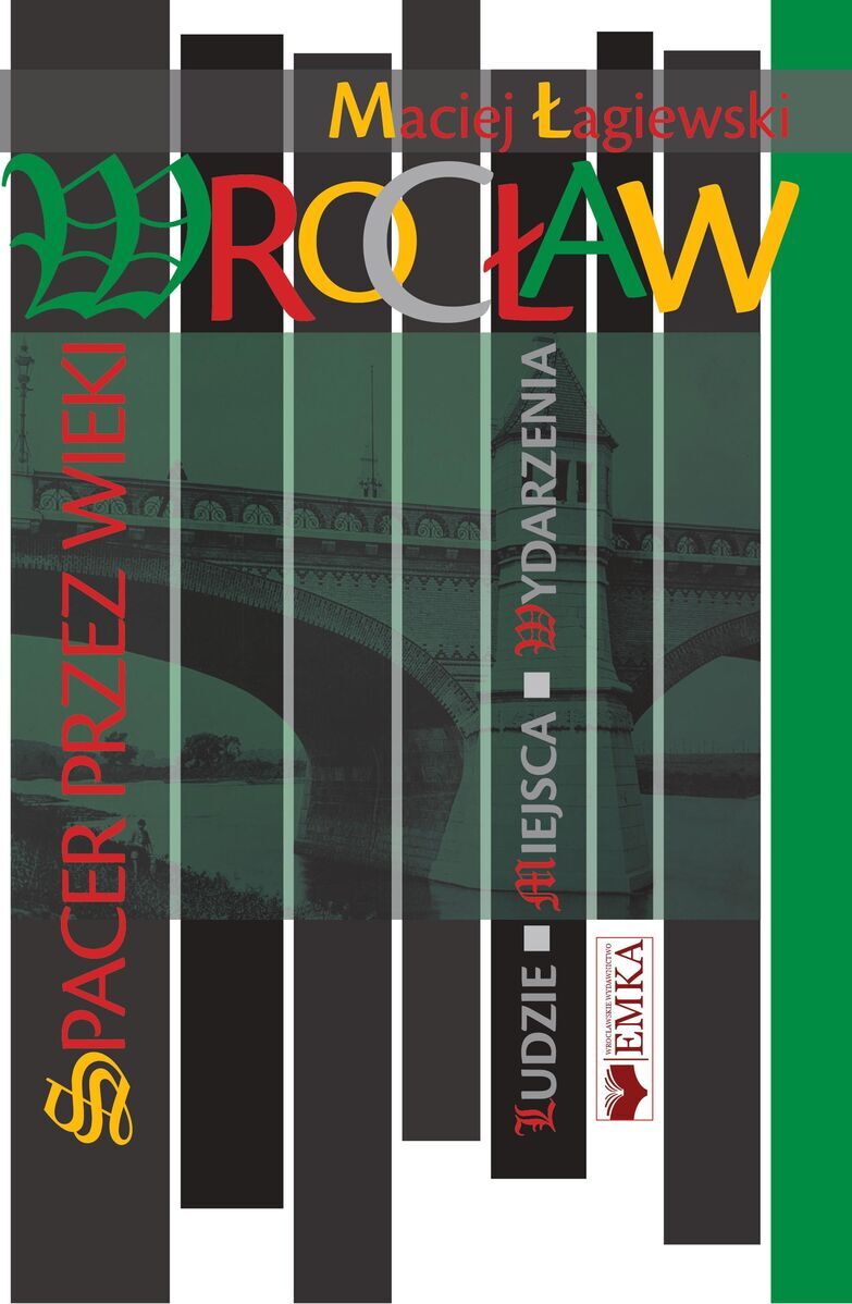 Wrocław. Spacer przez wieki